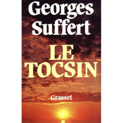 LE TOCSIN - SUFFERT GEORGES