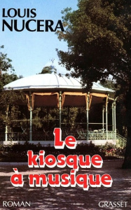 Le Kiosque à musique - Nucéra Louis