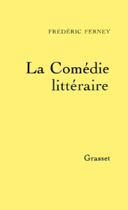 La Comédie littéraire - Ferney Frédéric