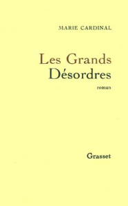 Les Grands désordres - Cardinal Marie