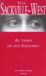 Au temps du roi Edouard - Sackville-West Vita ; Turpin Alice