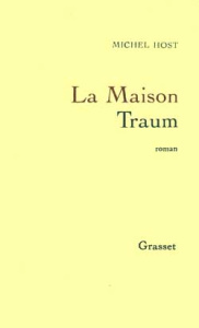 LA MAISON TRAUM - HOST MICHEL