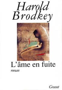L'âme en fuite - Brodkey Harold