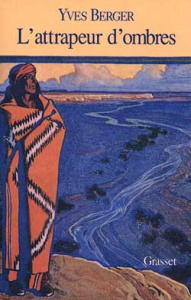 L'ATTRAPEUR D'OMBRES - BERGER YVES