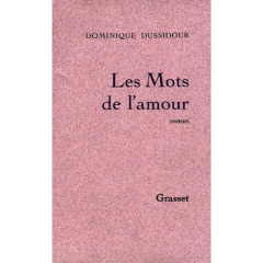 LES MOTS DE L'AMOUR - DUSSIDOUR DOMINIQUE