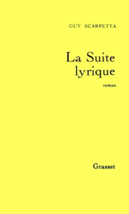 La suite lyrique - Scarpetta Guy
