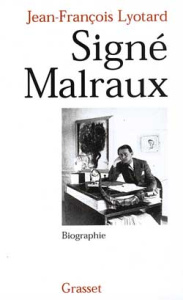 Signé Malraux - Lyotard Jean-François