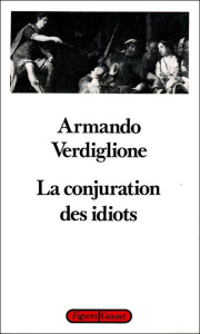 La conjuration des idiots - Verdiglione Armando