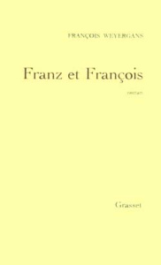Franz et François - Weyergans François