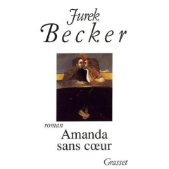Amanda sans coeur - Becker Jurek
