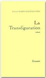 La transfiguration - Mabin Chennevière Yves