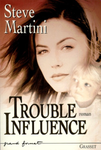 Trouble influence - Martini Steve
