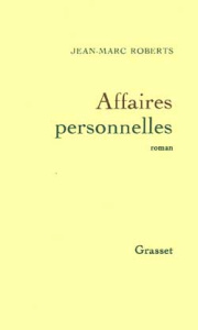 Affaires personnelles - Roberts Jean-Marc