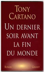 Un dernier soir avant la fin du monde - Cartano Tony
