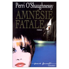 Amnésie fatale - O'Shaughnessy Perri