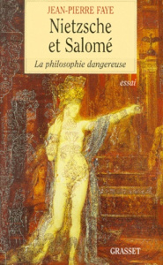NIETZSCHE ET SALOME. La philosophie dangereuse - Faye Jean-Pierre