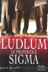 Le protocole Sigma - Ludlum Robert ; Vidal Florianne