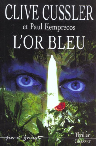 L'or bleu - Cussler Clive ; Kemprecos Paul