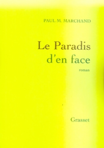 Le paradis d'en face - Marchand Paul M.