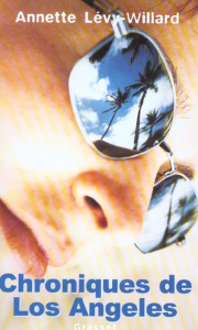 Chroniques de Los Angeles - Lévy-Willard Annette