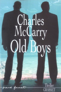 Old boys - Mac Carry Charles ; Véron Marianne