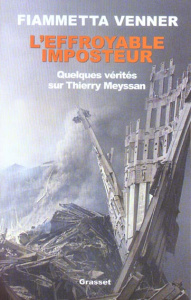 L'effroyable imposteur. Quelques vérités sur Thierry Meyssan - Venner Fiammetta