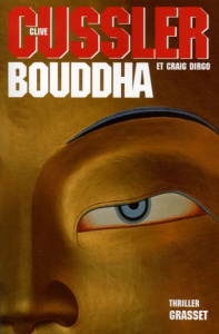 Bouddha - Cussler Clive ; Dirgo Craig ; Rivet Delphine