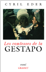 Les comtesses de la Gestapo - Eder Cyril