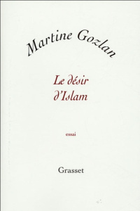 Le désir d'Islam - Gozlan Martine