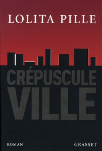 Crépuscule Ville - Pille Lolita
