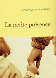 La petite présence - Sampiero Dominique