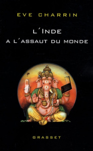 L'Inde à l'assaut du monde - Charrin Eve