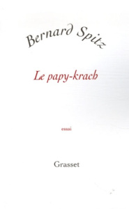 Le papy-krach - Spitz Bernard