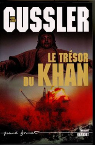 Le trésor du Khan - Cussler Clive ; Cussler Dirk ; Rivet Delphine