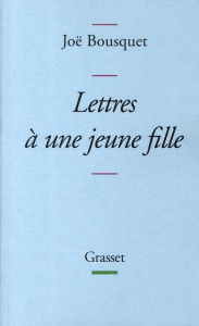 Lettres à une jeune fille - Bousquet Joë ; Brimo Nicolas