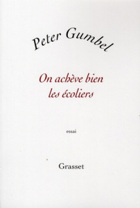 On achève bien les écoliers - Gumbel Peter
