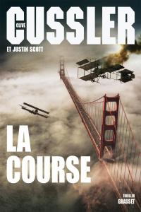 Isaac Bell : La course - Cussler Clive ; Scott Justin ; Gilles Bernard