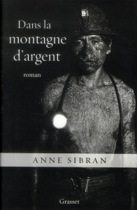 Dans la montagne d'argent - Sibran Anne