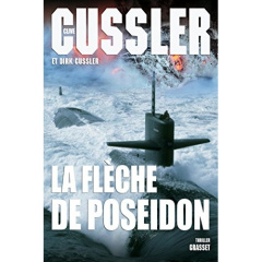 La flèche de Poséidon - Cussler Dirk ; Cussler Clive ; Rosenthal Jean