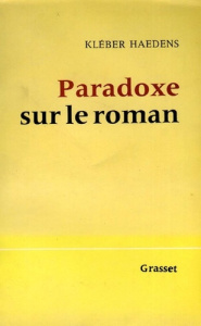 Paradoxe sur le roman - Haedens Kléber