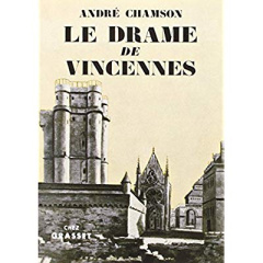 Le drame de Vincennes - Chamson André