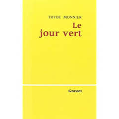 Le jour vert - Monnier Thyde