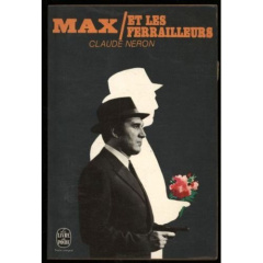 Max et les ferrailleurs - Néron Claude