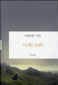 Nulle part - Ray Kalyan ; Turle Bernard