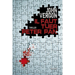 Il faut tuer Peter Pan - Verdon John ; Bonnet Philippe ; Boulongne Sabine ;