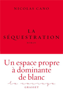 La séquestration - Cano Nicolas