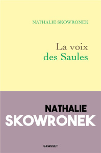 La voix des Saules - Skowronek Nathalie
