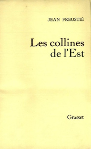 Les collines de l'Est - Freustié Jean