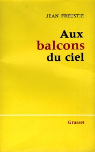 Aux balcons du ciel - Freustié Jean