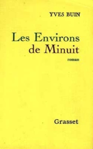 Les Environs de Minuit - Buin Yves